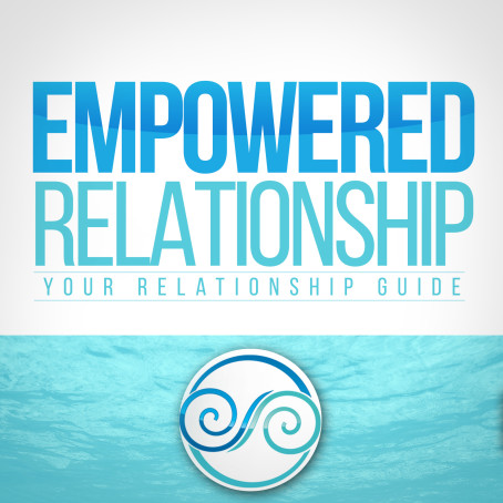 Empowered Relationship Podcast